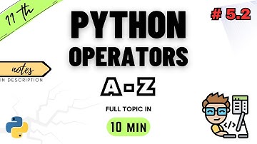 Operators in Python | Types of Operators | CBSE CLASS - XI | COMPUTER SCIENCE
