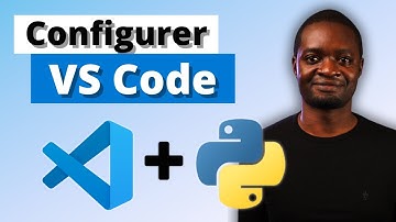 Installer et Configurer Visual Studio Code (VS Code) pour Python