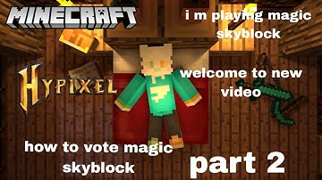 how to vote in magic skyblock  how to play magic games how vote magic gemes MAGIC GAMES UPDATE ||