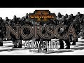 NORSCA ARMY GUIDE! - Total War: Warhammer 2