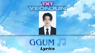 TXT Yeonjun - GGUM lyrics