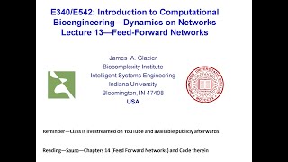 ENG340/542 Network Modeling Feed Forward Networks Stochastic Simulation Lecture 13 November 15 2022