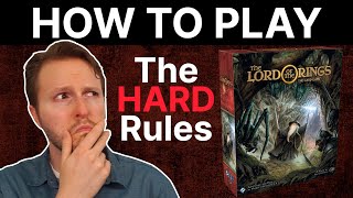 The HARDEST rules for the Lord Of The Rings LCG (How To Play, Part 3)