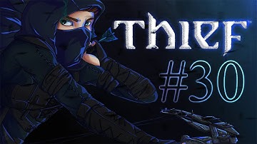 Thief (PS4) - Gameplay Walkthrough Part 30 - Falling Bridge