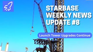 Starbase Weekly Update #8