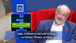 EMIL CIORAN ȘI SECURITATEA!