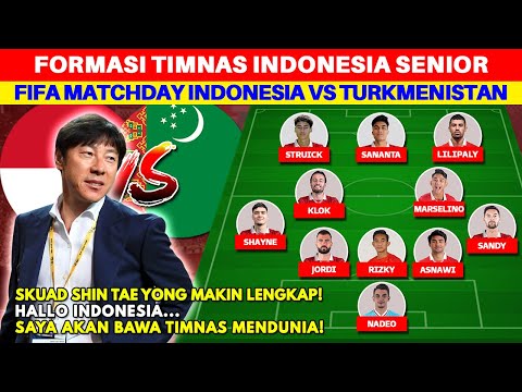 SKUAD STY MAKIN LENGKAP! Ini Prediksi Line Up Timnas Indonesia vs Turkmenistan di FIFA Matchday 2023