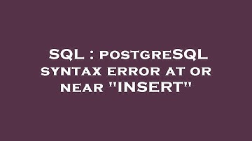SQL : postgreSQL syntax error at or near "INSERT"