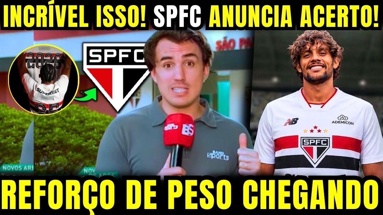 SIMPLESMENTE INACREDITÁVEL! SPFC ACABOU DE ANUNCIAR ACERTO E GARANTE MAIS JOGADOR DE PESO NO ELENCO