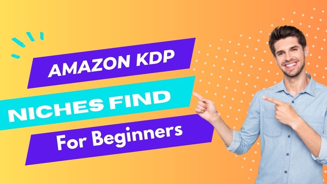 How To Find Amazon Kdp Niches in 2024 | How To Do Niches Research For ...