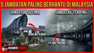 5 JAMBATAN PALING BERHANTU DI MALAYSIA (PART 3)