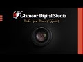 Make your moments special with us  glamour digital studio