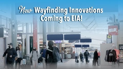 Wayfinding Innovations are Coming to EIA!