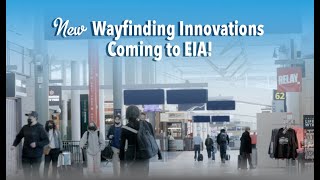 Wayfinding Innovations are Coming to EIA!