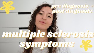 Multiple Sclerosis Symptoms Then vs. Now I Pre Diagnosis and Post Diagnosis