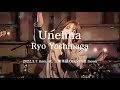 Unelma [ Live PV / Lyric Video ] / Ryo Yoshinaga