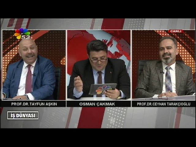 07/12/2018  OSMAN ÇAKMAK'LA İS DÜNYASI