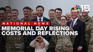 Memorial Day approaches with rising costs; Rep  Zach Nunn reflects on military service, and GOP wins