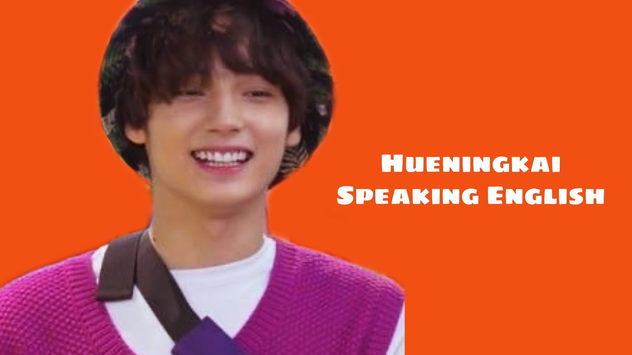 HueningKai speaking English