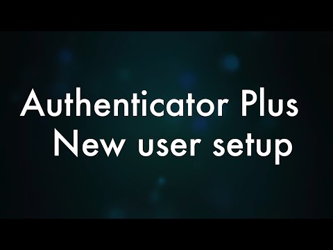 Authenticator Plus getting started