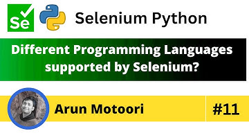 Different Programming Languages supported by Selenium (Selenium Python - Part 11)