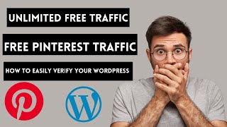 Free Pinterest Traffic 2021+How To Easily Verify Your WordPress site on Pinterest 