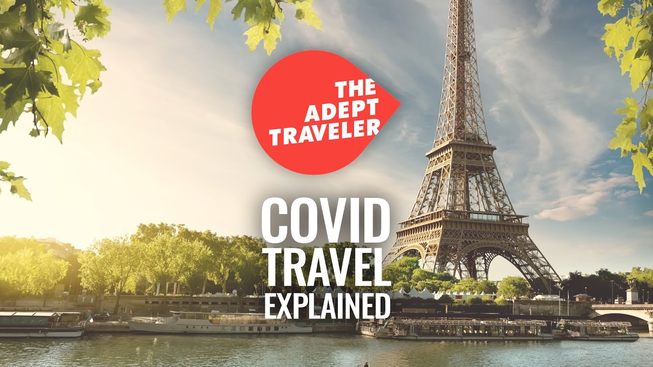 How To Travel To France During Covid (May 5, 2022)