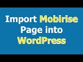 Import a complete Mobirise page into WordPress