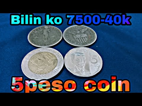 5peso Coin bilin ko 7,500-40,000pesos || oldcoins buying