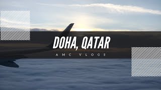 Flight to DOHA, QATAR | AMC VLOGS