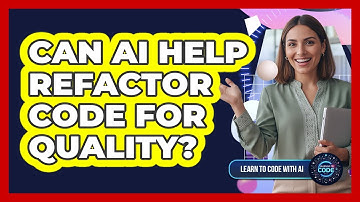 Can AI Help Refactor Code For Quality?
