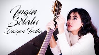 Hafeez Mikail - INGIN SELALU (Cover by DAIYAN TRISHA)