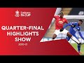 The Emirates FA Cup Quarter-Final Show | Emirates FA Cup 20-21