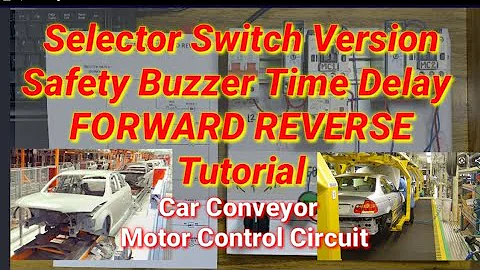 SELECTOR  SWITCH SAFETY BUZZER TIME DELAY FORWARD REVERSE Motor Control Tutorial #29 Pinoy Teknisyan