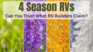 4 season RVs - Can You Trust That It's Made For Four Season Use? by RV Inspection And Care 4,092 views 7 months ago 9 minutes, 8 seconds