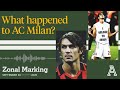 What happened to AC Milan? | Zonal Marking | The Athletic