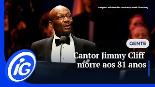 Cantor Jimmy Cliff morre aos 81 anos