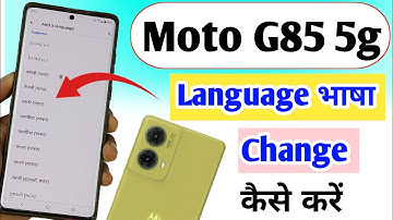 moto g85 5g me language Kaise change Kare / how to change language moto g85 5g
