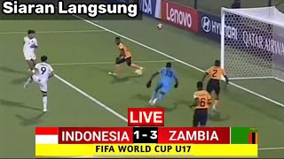 🔴SIARAN LANGSUNG . INDONESIA U17 VS ZAMBIA U-17 . FIFA WORLD CUP GRUP H  QATAR 2025