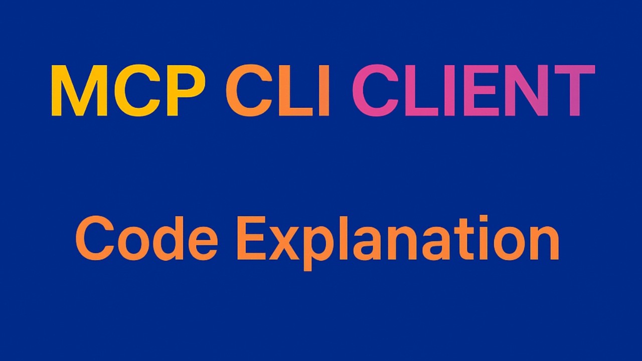 MCP CLI Client - Code walkthrough - YouTube