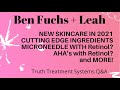 Your Truth Treatments Skincare Questions Answered with Ben Fuchs + New in Skincare for 2021