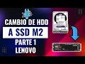 Cambio de HDD a SSD M2 Laptop Lenovo IdeaPad 3 Parte 1