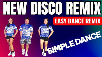 New disco remix | nonstop dance remix | nonstop Zumba | easy dance | simple dance | new dance | 🔥