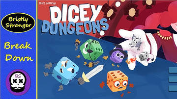 Break Down!: Bristly Look At New Dicey Dungeons