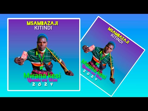 Mwana Kesi Wazee 2024