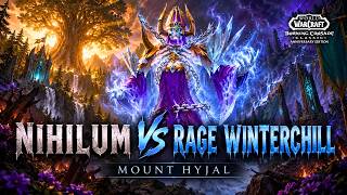Nihilum vs Rage Winterchill (Battle for Mount Hyjal) | Ret Paladin POV | TBC Classic Anniversary