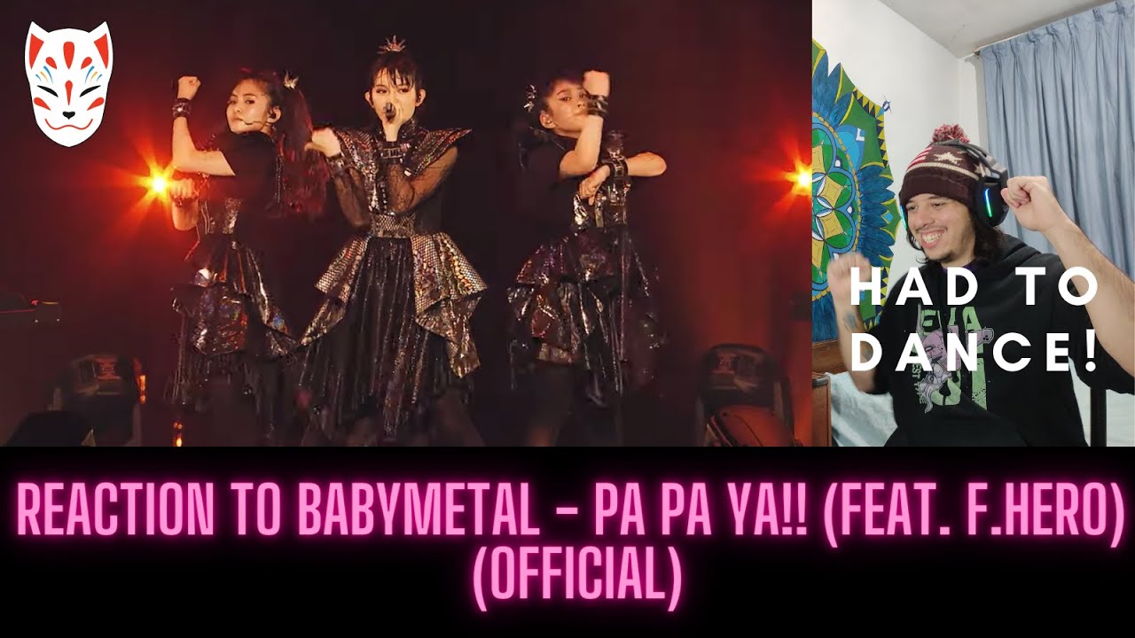 FIRST TIME REACTION/ANALYSIS TO BABYMETAL PA PA YA!! (feat. F.HERO