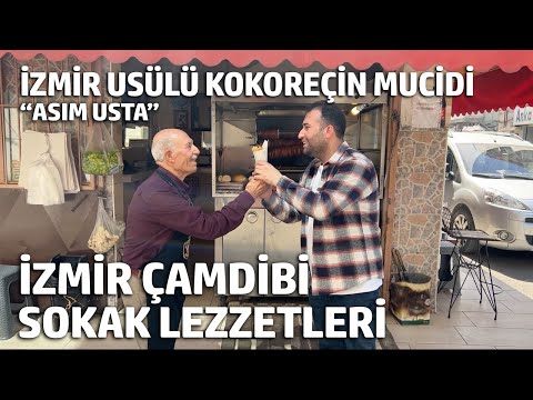 İZMİR ÇAMDİBİ SOKAK LEZZETLERİ | ÇAMDİBİ’NDE NE YENİR? KOKOREÇÇİ ASIM USTA, SÜTLÜ DÖNER, ZAİM USTA