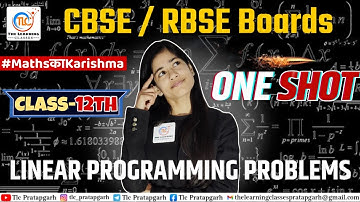 Class 12th LINEAR PROGRAMMING PROBLEMS One Shot 🔥 || Class 12 Maths Chapter 12 || CBSE RBSE 2025