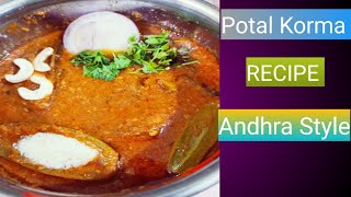 Potal Korma recipe| Potal curry in telugu | Pointed Gourd| | Parwal Curry Andhra Style